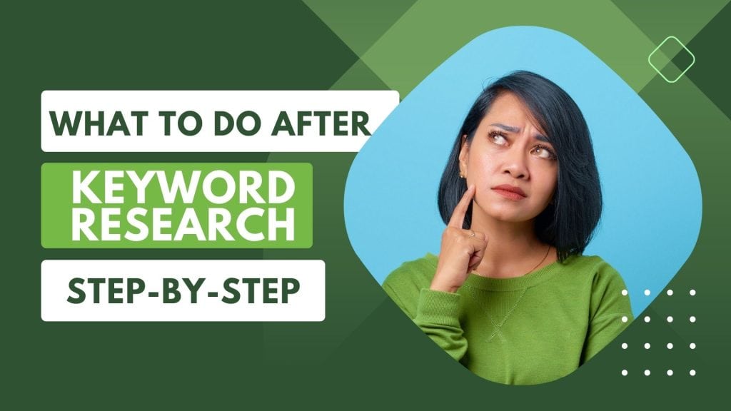 Step by step guide on how to put your keywords to use after completing keyword research.